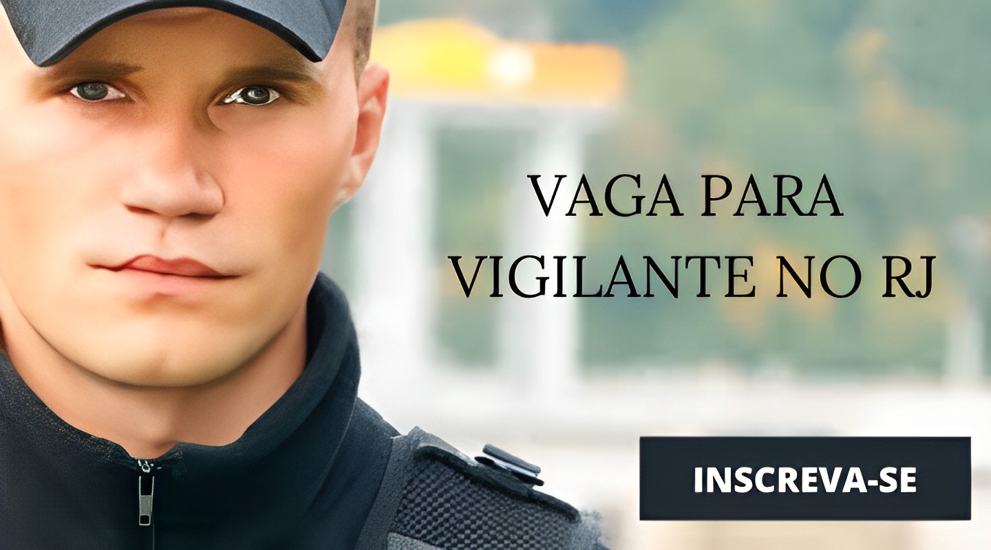 Vaga para Vigilante no RJ